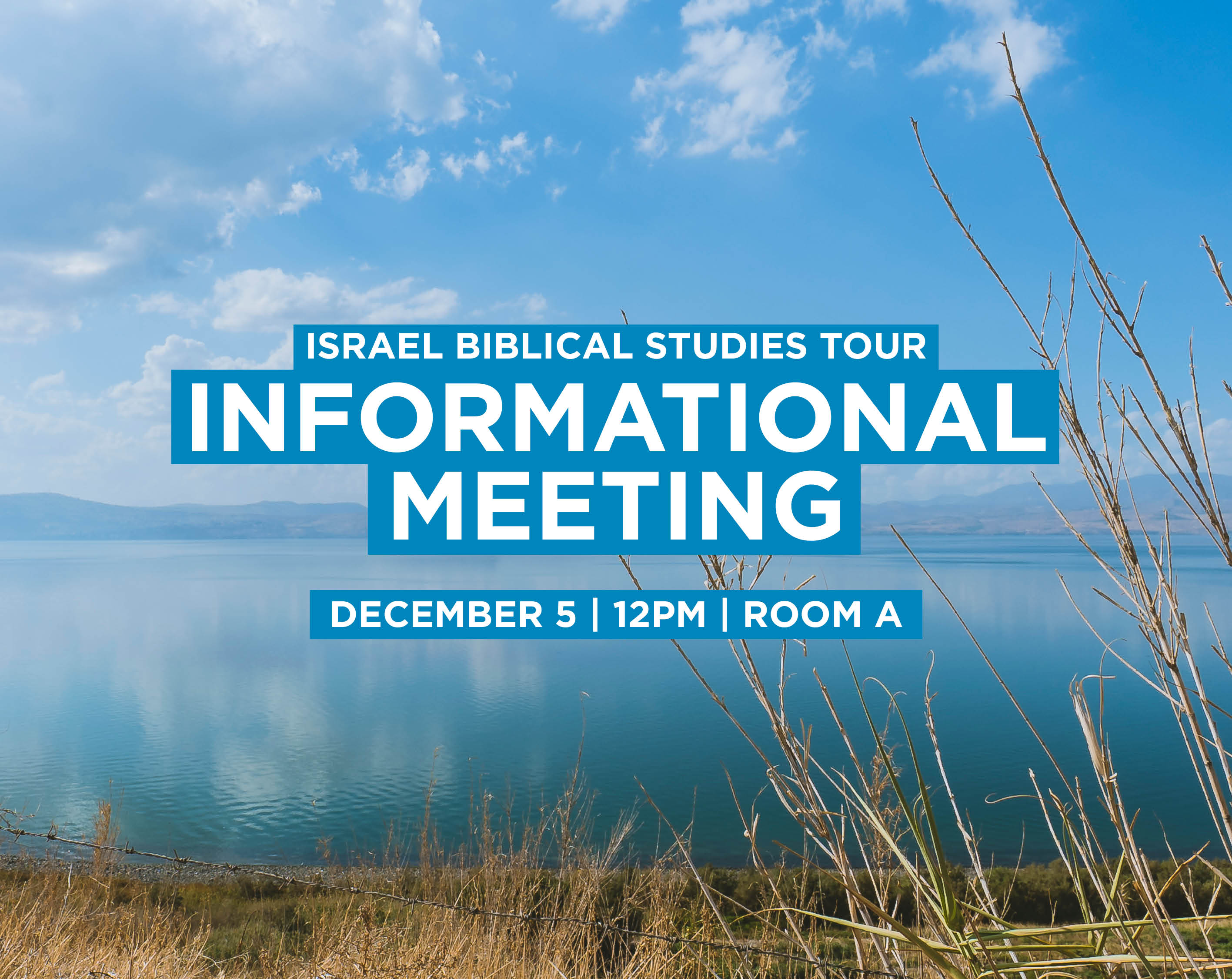 Israel Biblical Studies Tour 2022 - Info Meeting